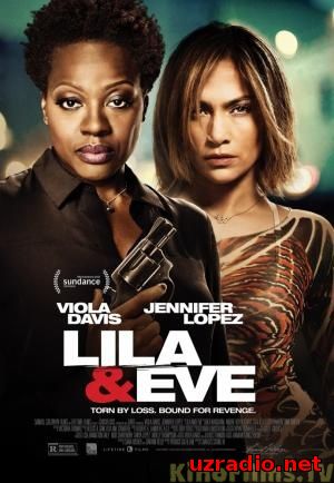 Лила и Ева / Lila & Eve (2015) смотреть онлайн