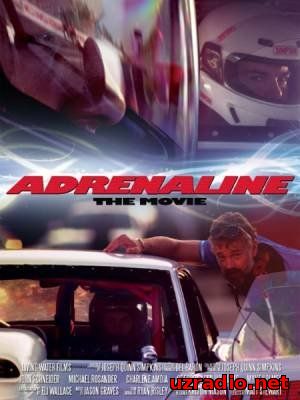 Адреналин / Adrenaline (2015) смотреть онлайн