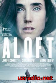 В воздухе / Aloft смотреть онлайн
