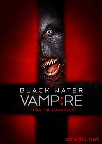 Вампир чёрной воды / The Black Water Vampire смотреть онлайн