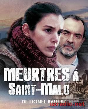 Убийства в Сен-Мало / Meurtres à Saint-Malo (2013) смотреть онлайн