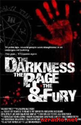 Тьма, Свирепость и Ярость / The Darkness, Rage and the Fury смотреть онлайн